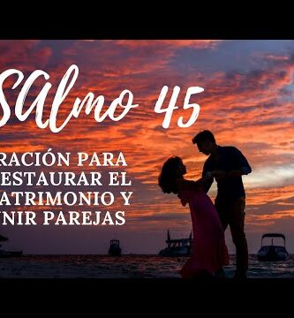 Salmo de Amor para Parejas: Consejos para fortalecer tu relación