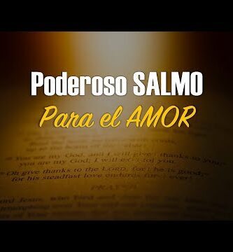 Salmo del amor: reflexiones sobre el amor en la Biblia