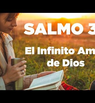 Salmo de amor a Dios: Una oración sincera y profunda