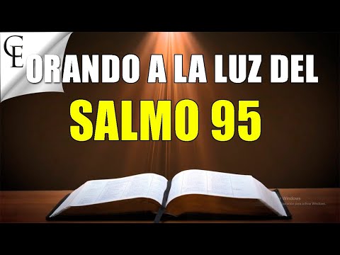 Cántare de tu amor por siempre: El poderoso Salmo 95